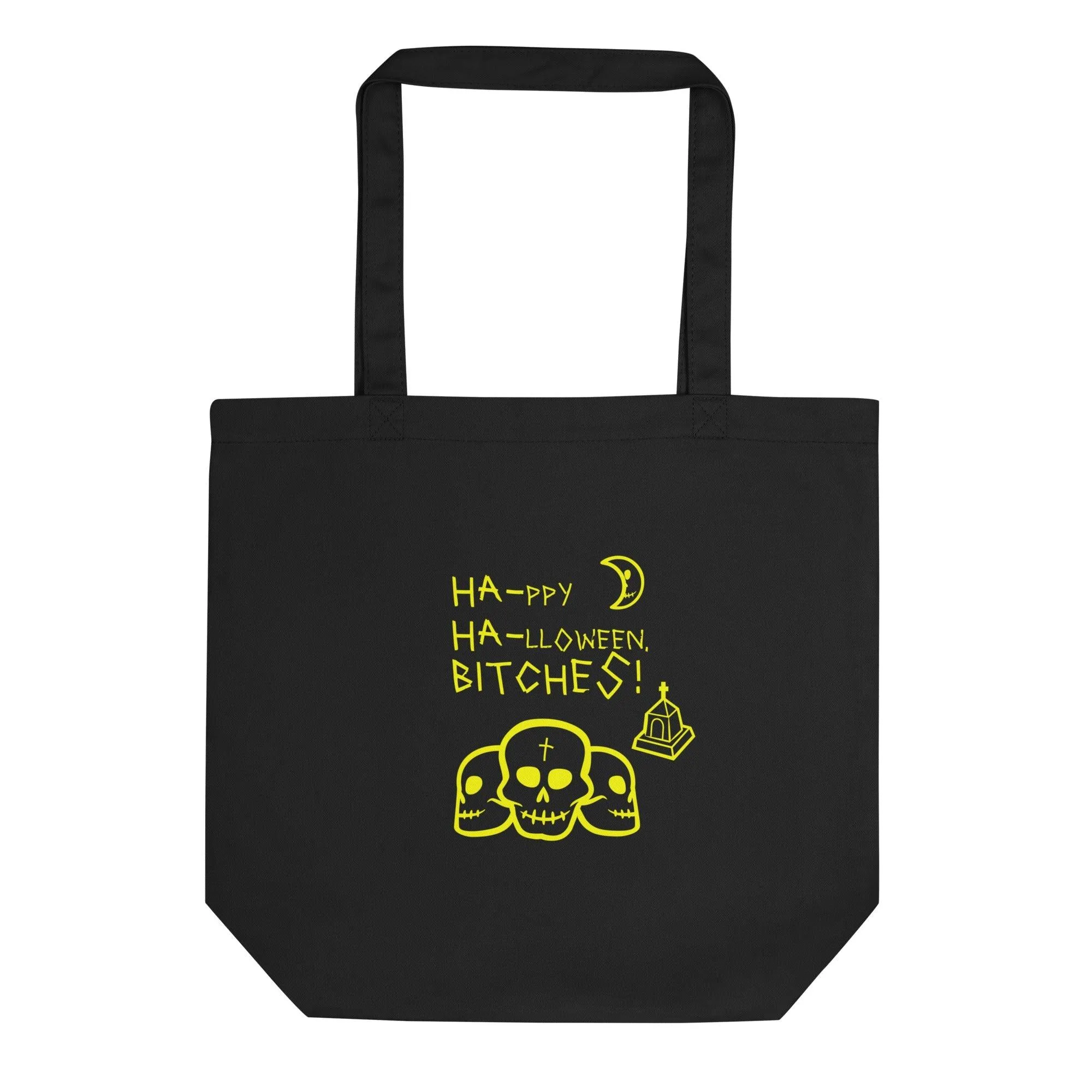 HA-ppy HA-lloween Bitches Halloween Eco Tote Bag