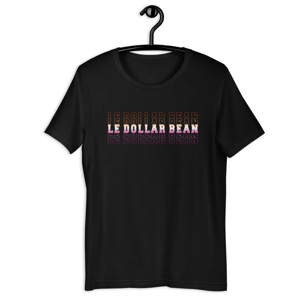 Le Dollar Bean Shirt